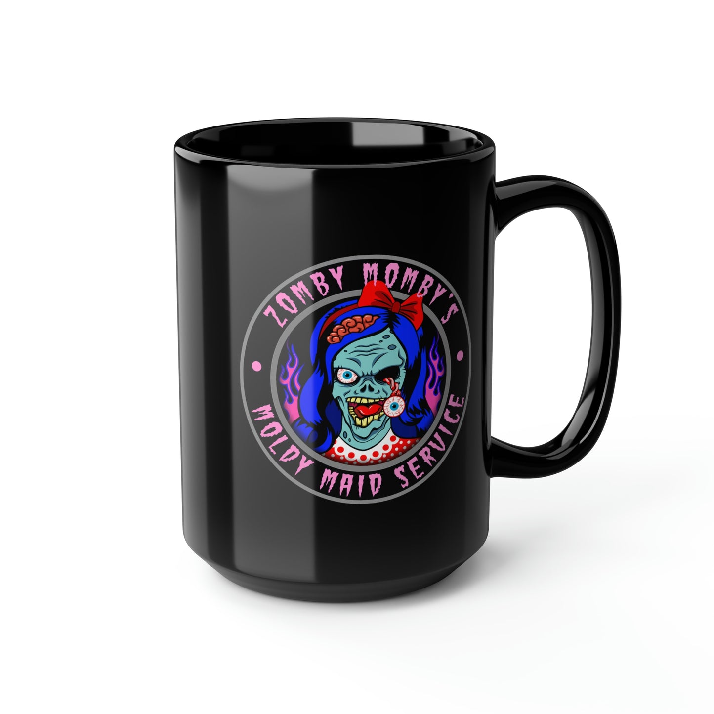 ZOMBY MOMBY - MOLDY MAID SERVICE Black Mug, 15oz