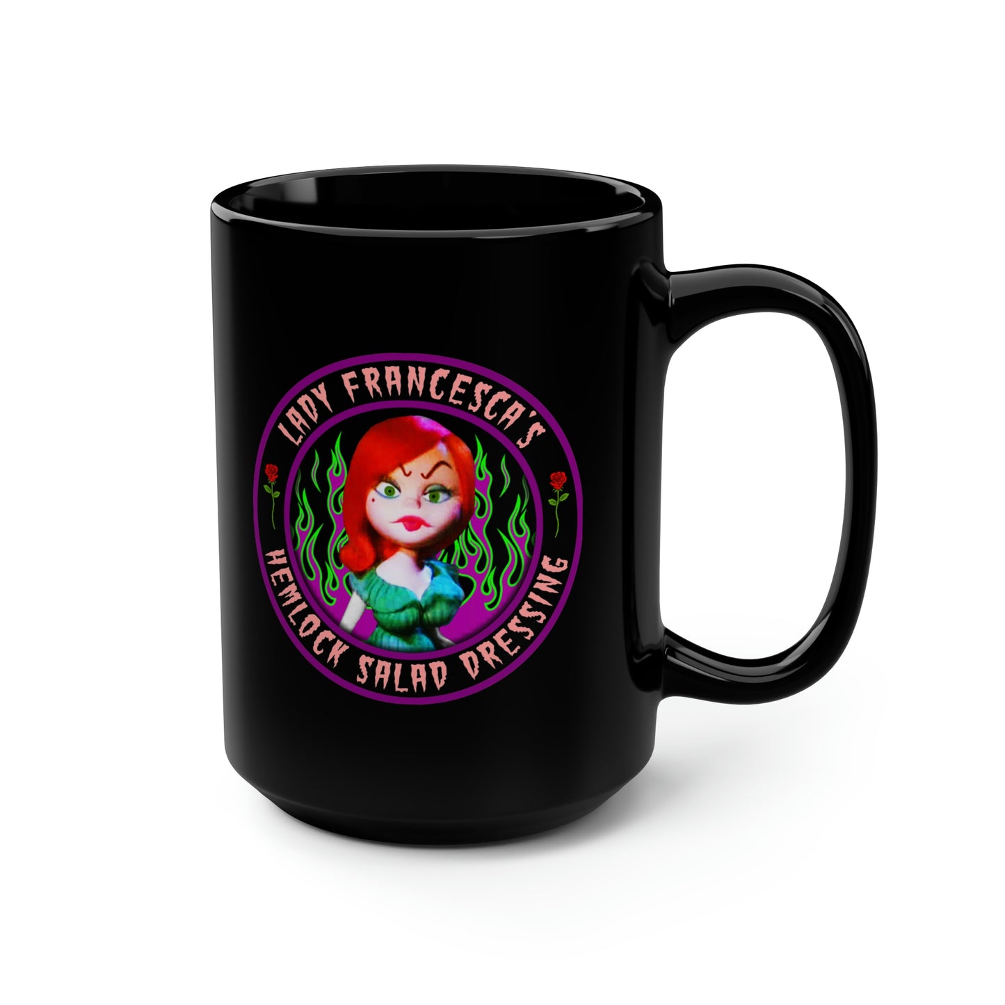 LADY FRANCESCA - HEMLOCK SALAD DRESSING Black Mug, 15oz