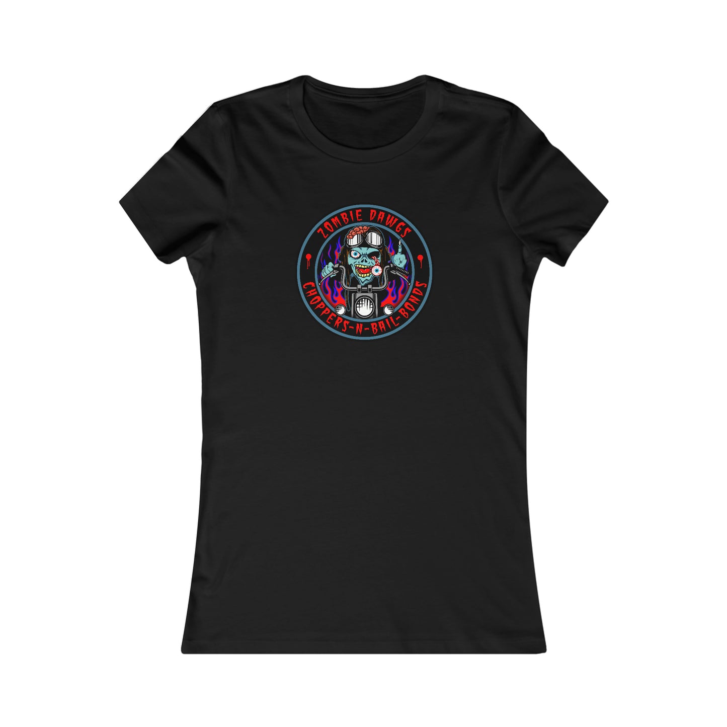 ZOMBIE DAWGS - CHOPPERS N BAIL BONDS Women's Favorite Tee