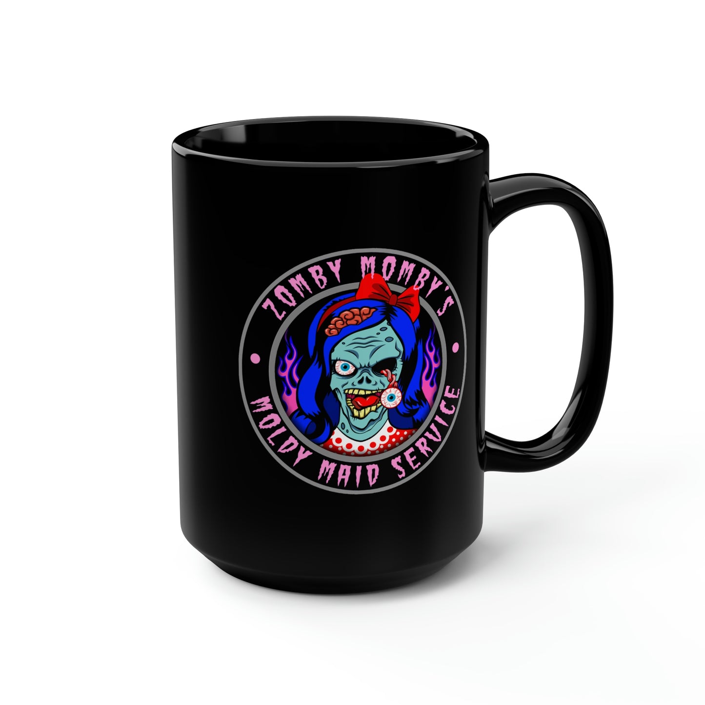 ZOMBY MOMBY - MOLDY MAID SERVICE Black Mug, 15oz
