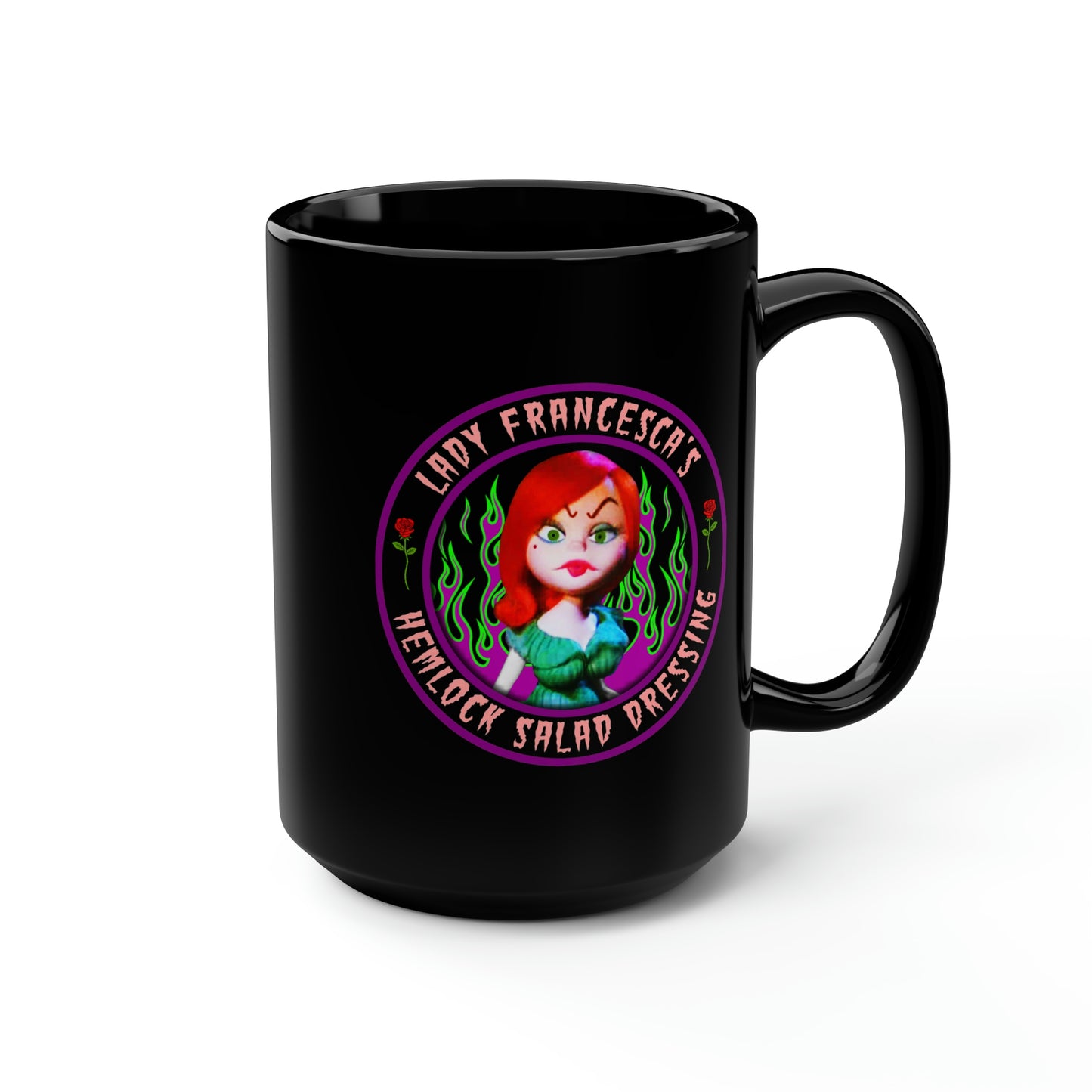 LADY FRANCESCA - HEMLOCK SALAD DRESSING Black Mug, 15oz
