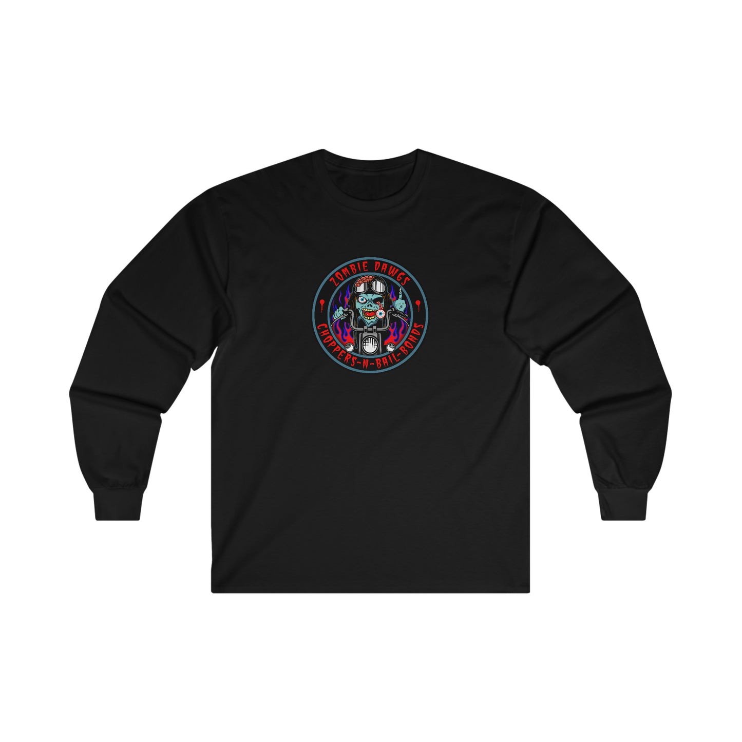 ZOMBIE DAWGS - CHOPPERS N BAIL BONDS Ultra Cotton Long Sleeve Tee