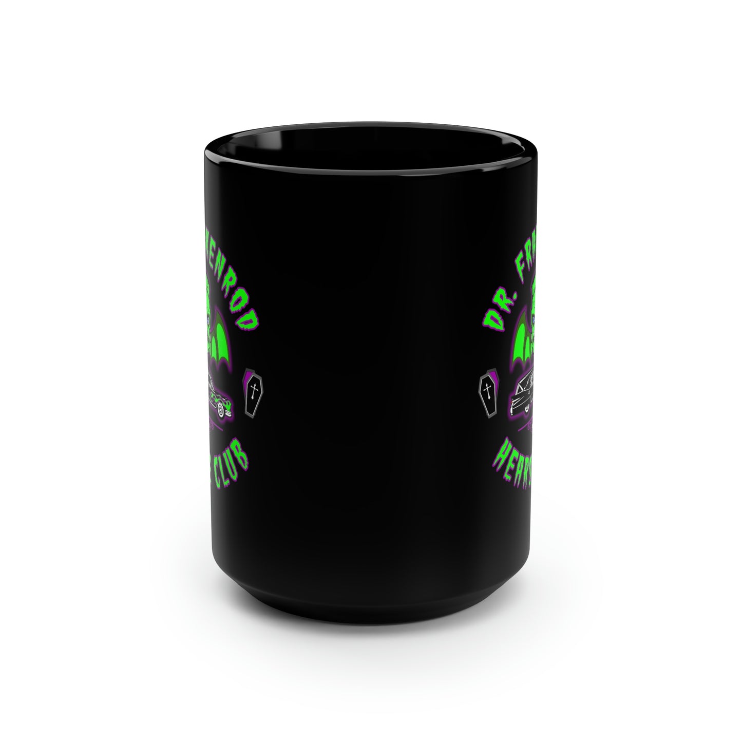 DR. FRANKENROD - HEARSE CLUB Black Mug, 15oz