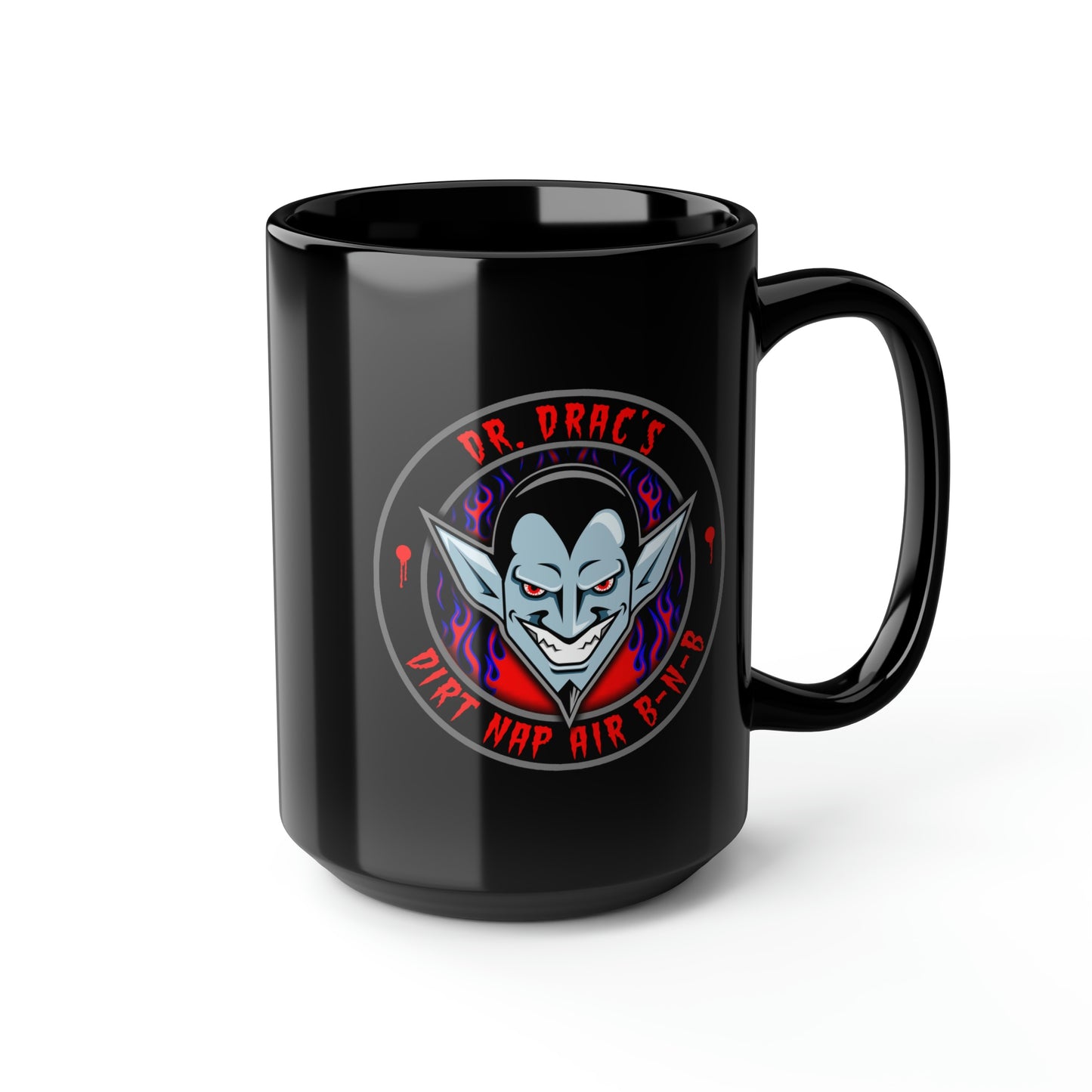 DR DRAC - DIRT NAP AIR BNB Black Mug, 15oz