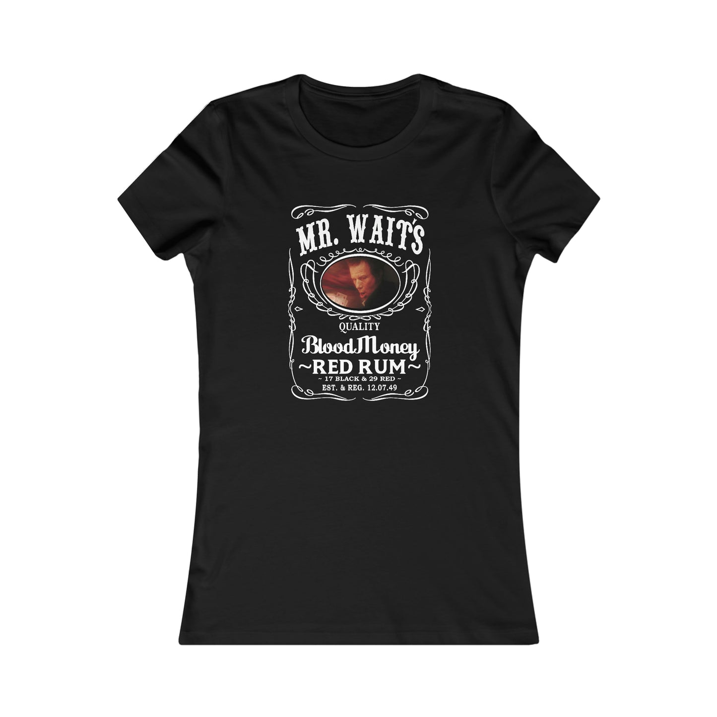 MR WAITS 3 (JD)(BLOOD MONEY) Women's Favorite Tee