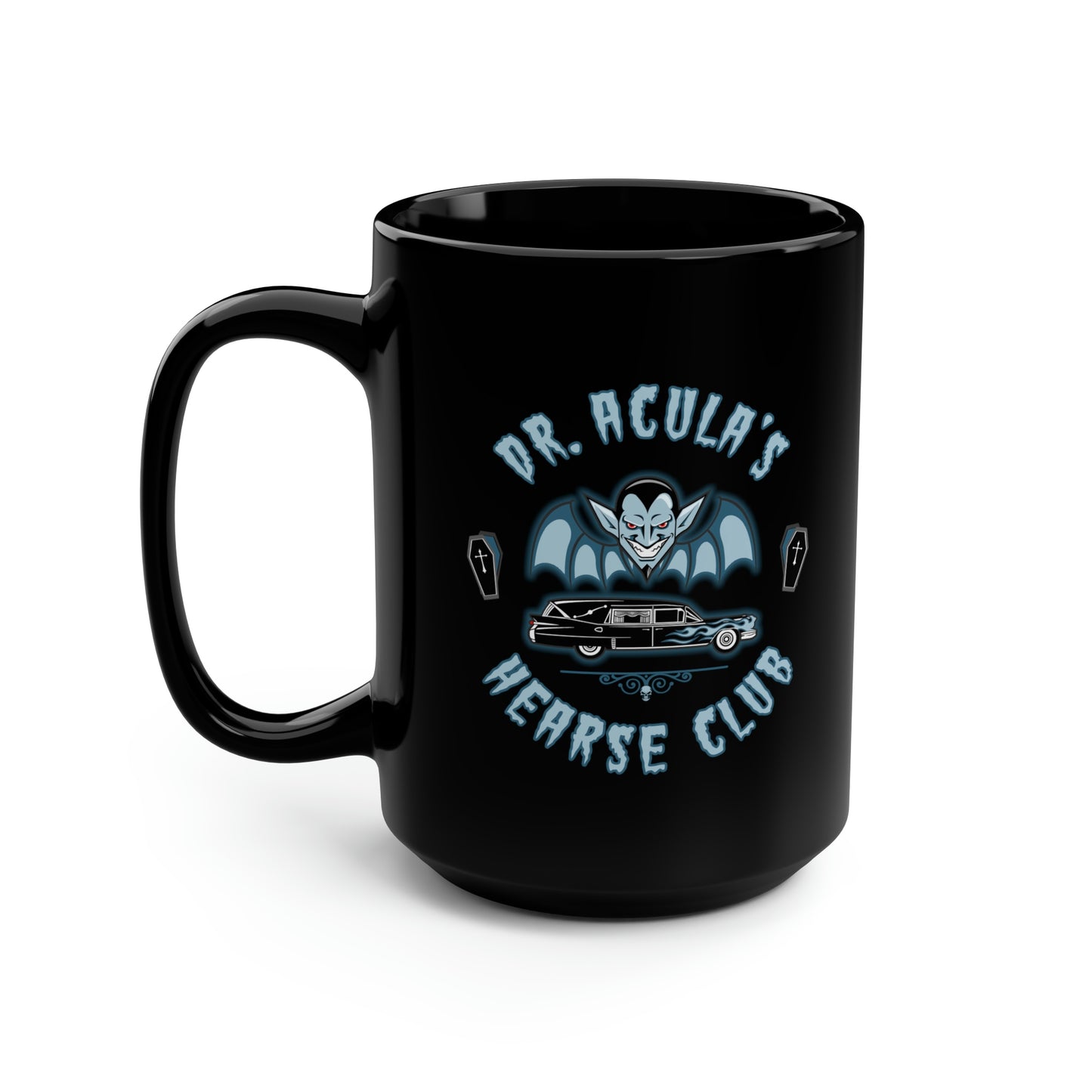 DR. ACULA'S - HEARSE CLUB 1 Black Mug, 15oz