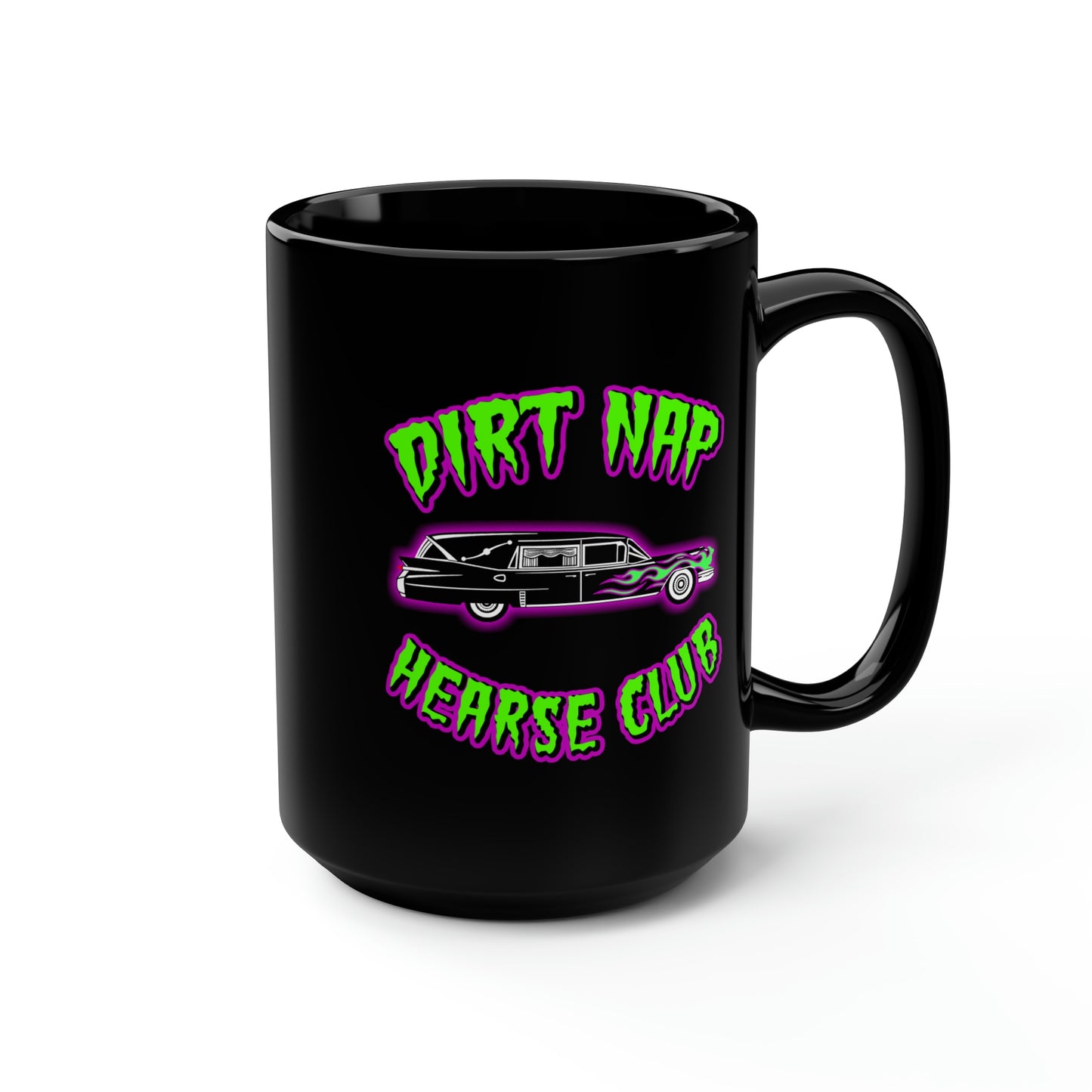 DIRT NAP HEARSE CLUB Black Mug, 15oz