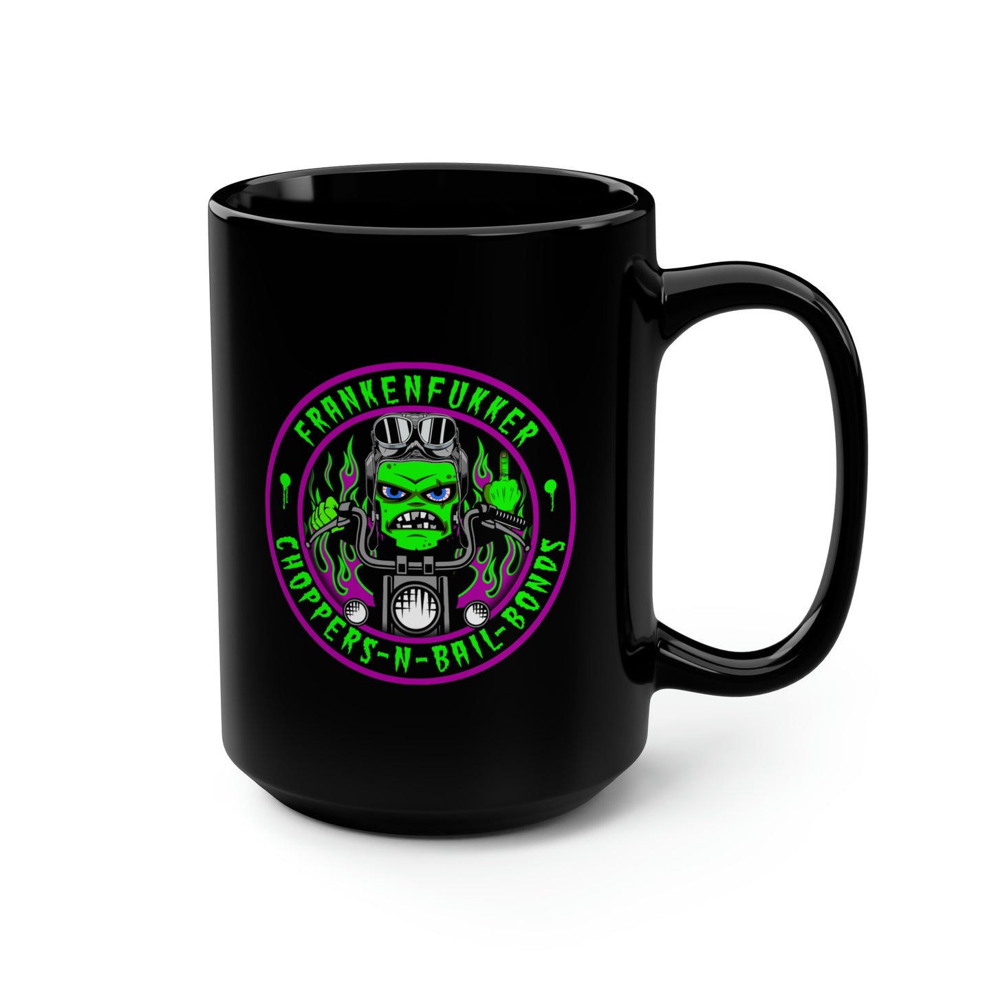 FRANKENFUKKER - CHOPPERS N BAIL BONDS Black Mug, 15oz