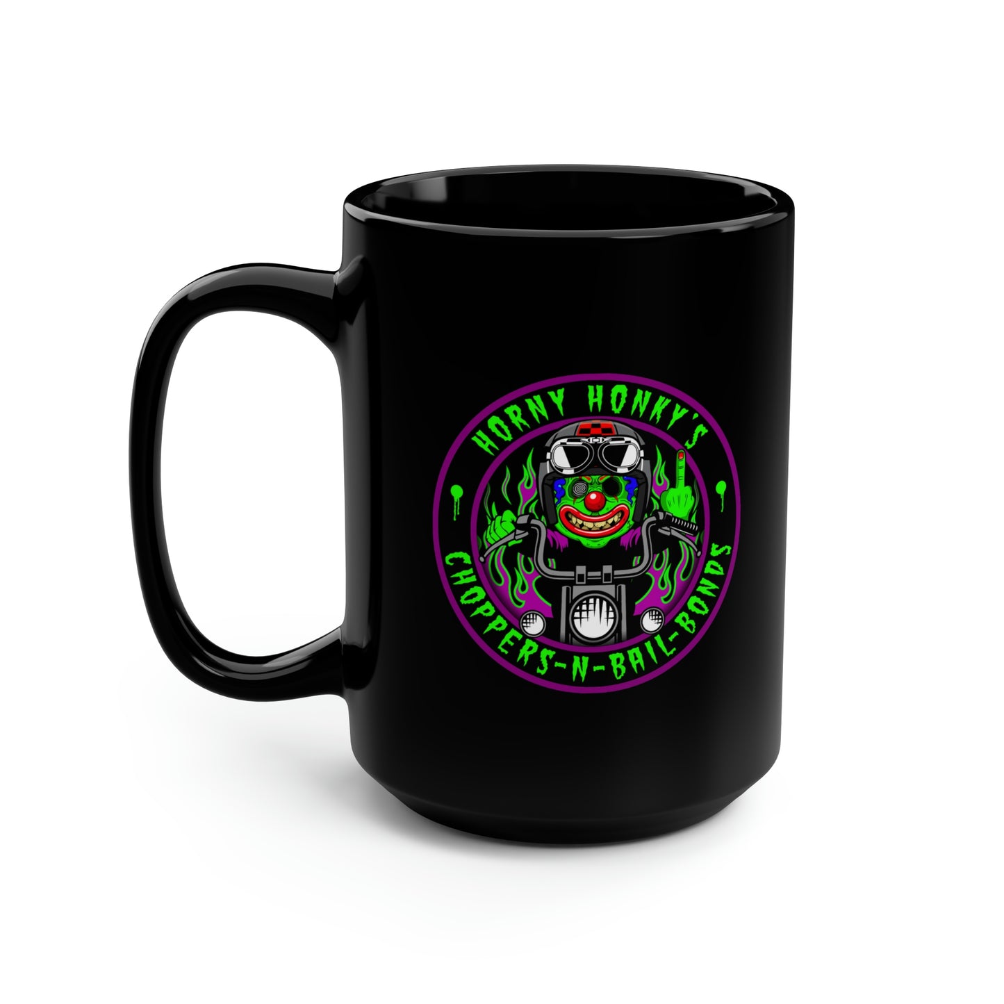 HORNY HONKY - CHOPPERS N BAIL BONDS Black Mug, 15oz