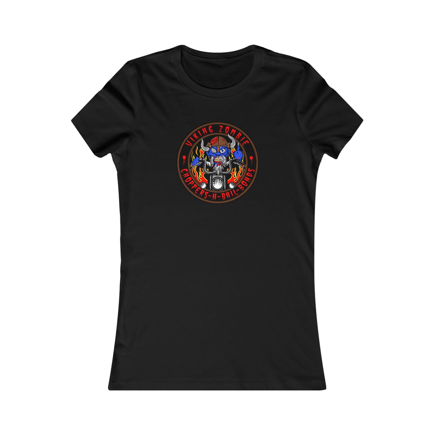 VIKING ZOMBIE - CHOPPERS N BAIL BONDS  Women's Favorite Tee