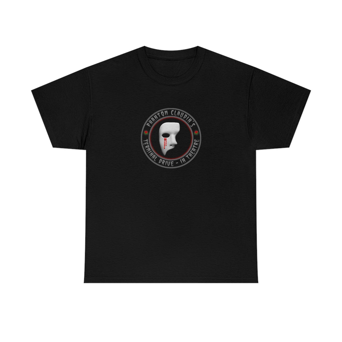 PHANTOM CLAUDIN’S – TERMINAL DRIVE-IN THEATRE Unisex Heavy Cotton Tee