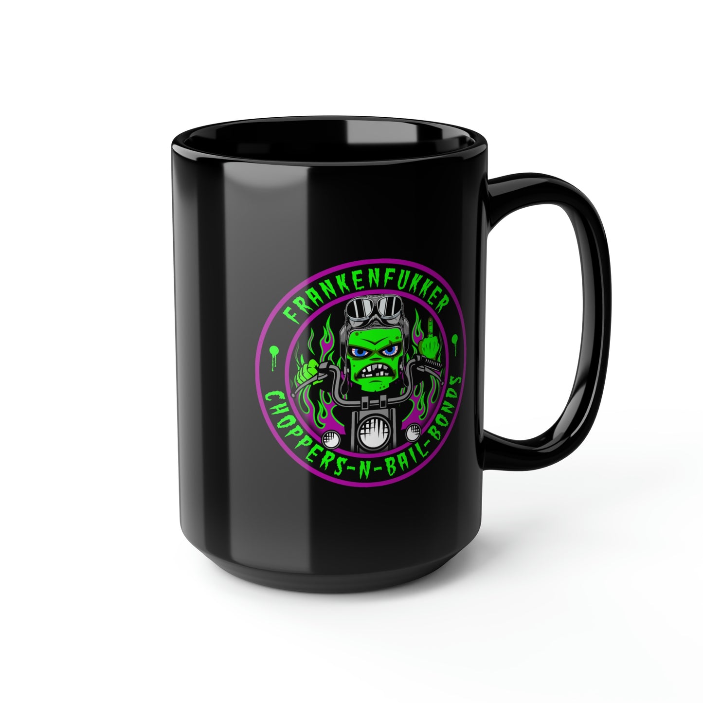 FRANKENFUKKER - CHOPPERS N BAIL BONDS Black Mug, 15oz