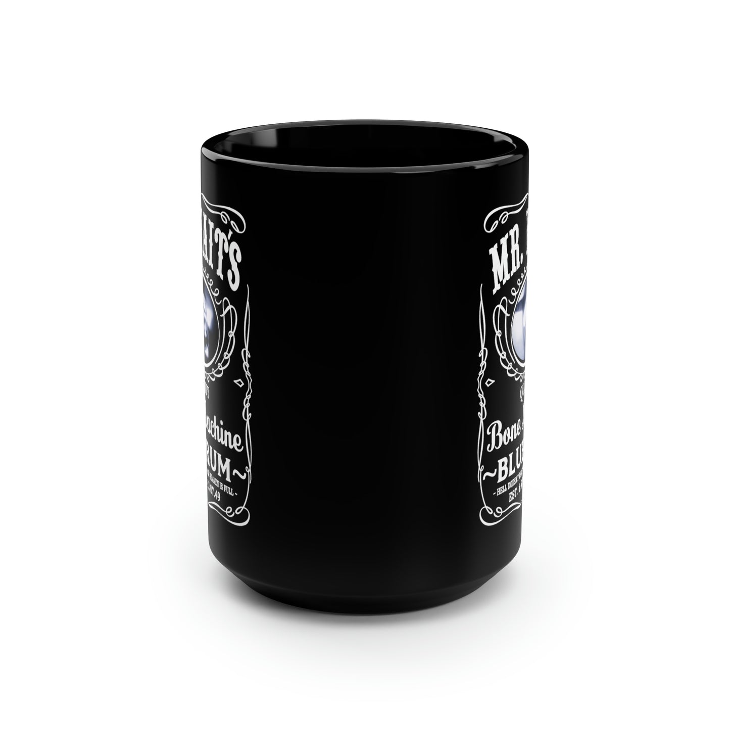 MR WAITS 2 (JD)(BONE MACHINE) Black Mug, 15oz