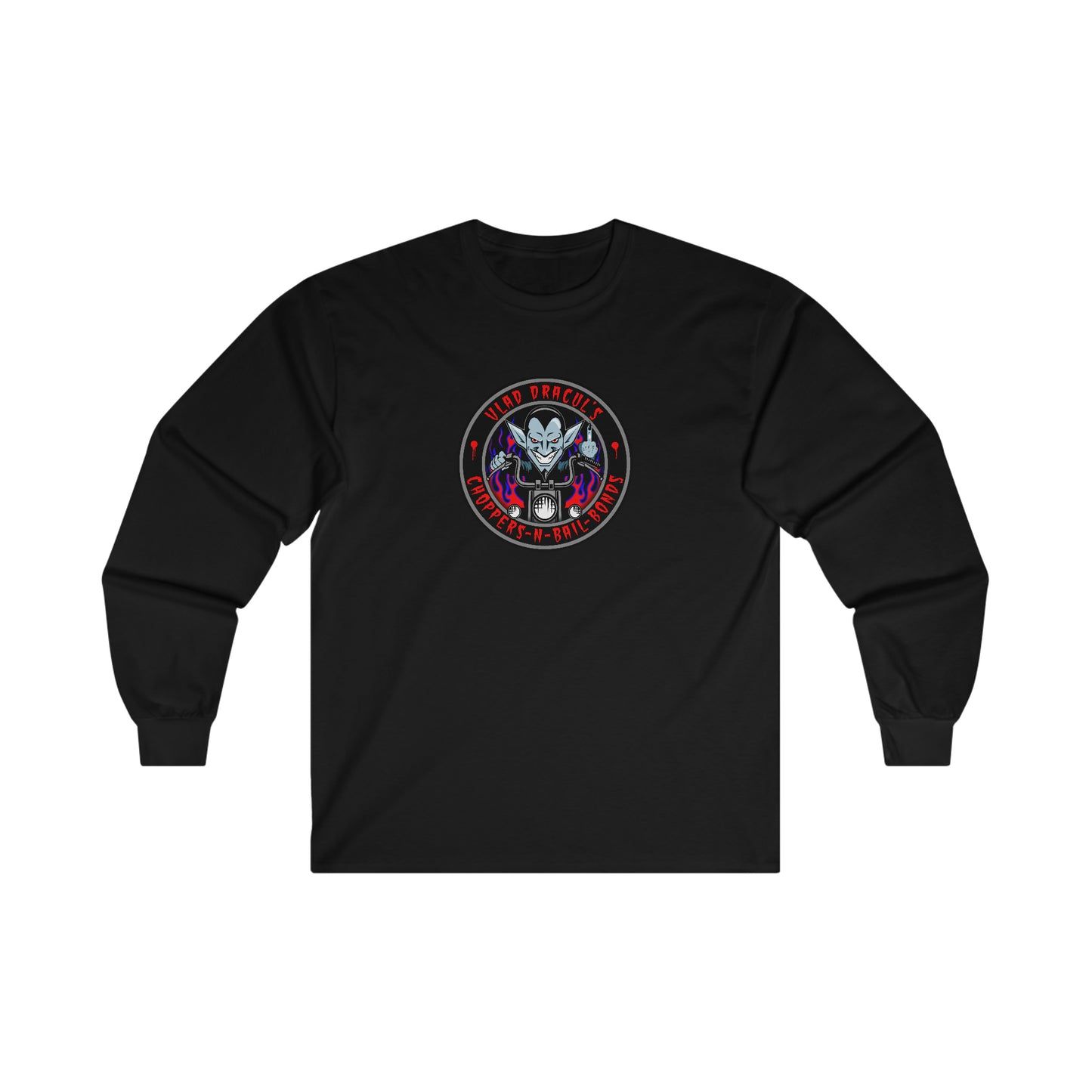 VLAD DRACUL - CHOPPERS N BAIL BONDS Ultra Cotton Long Sleeve Tee