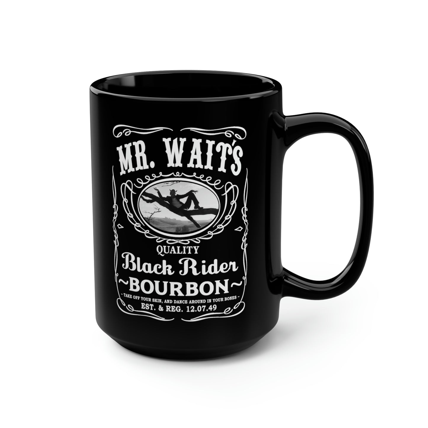 MR WAITS 4  (JD)(BLACK RIDER) Black Mug, 15oz