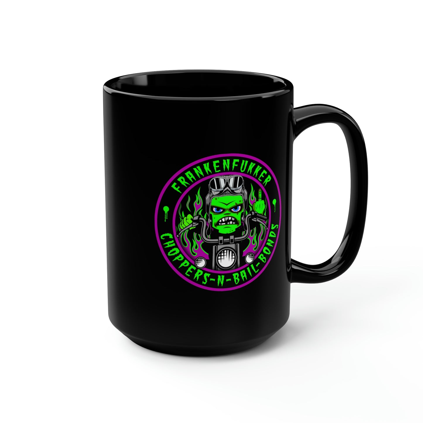 FRANKENFUKKER - CHOPPERS N BAIL BONDS Black Mug, 15oz