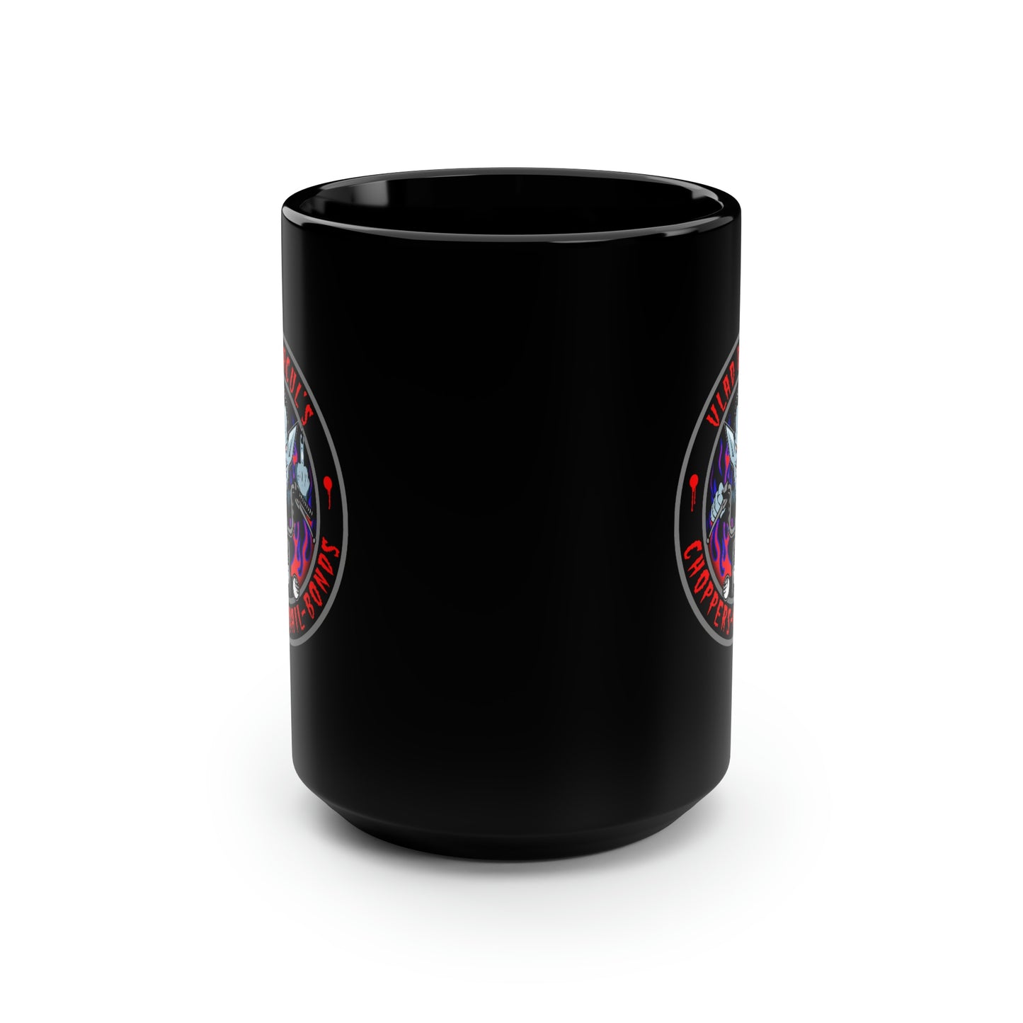 VLAD DRACUL - CHOPPERS N BAIL BONDS Black Mug, 15oz