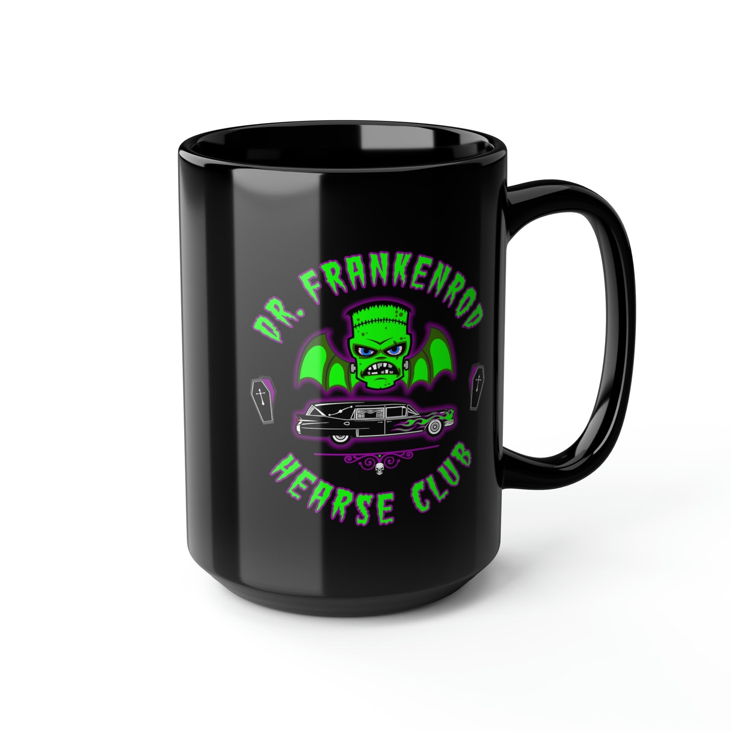 DR. FRANKENROD - HEARSE CLUB Black Mug, 15oz