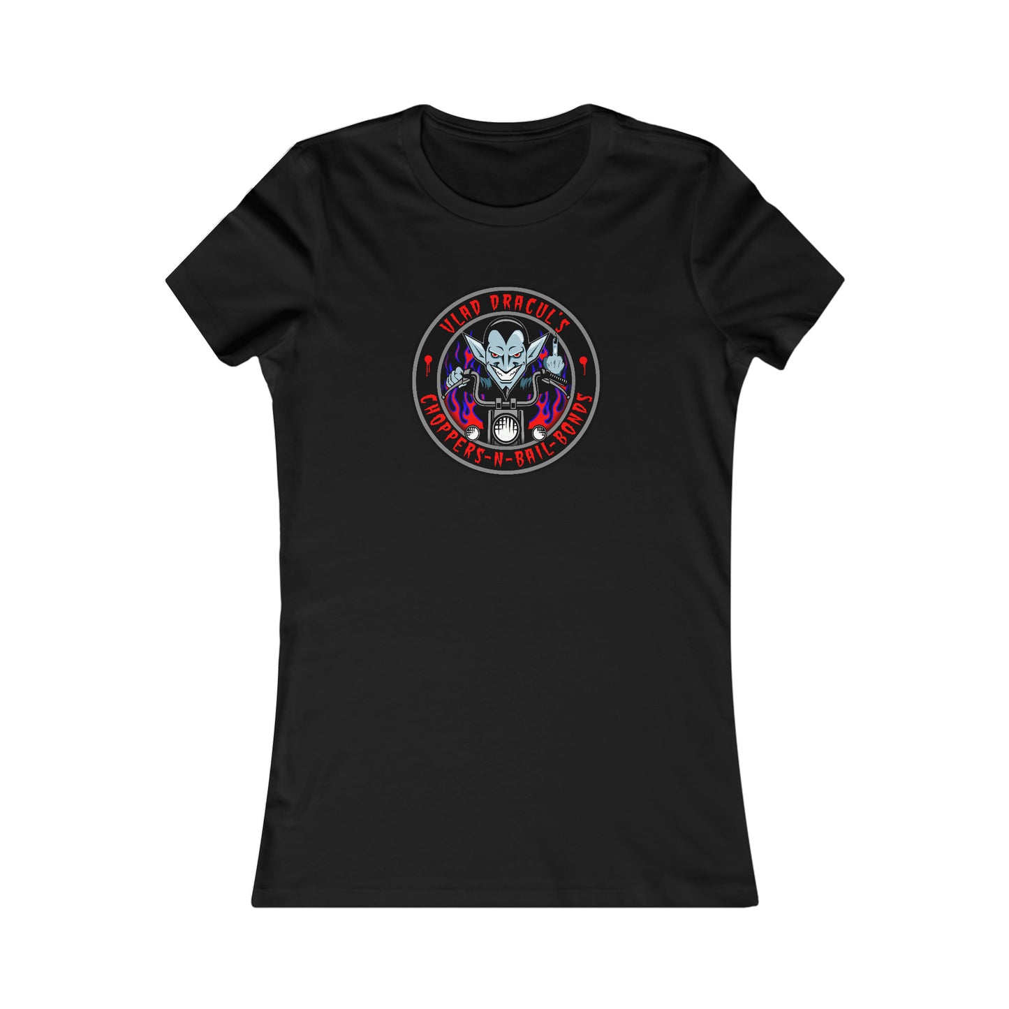 VLAD DRACUL - CHOPPERS N BAIL BONDS  Women's Favorite Tee