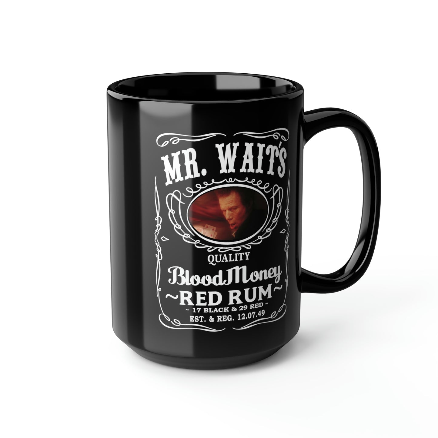 MR WAITS 3 (JD)(BLOOD MONEY) Black Mug, 15oz