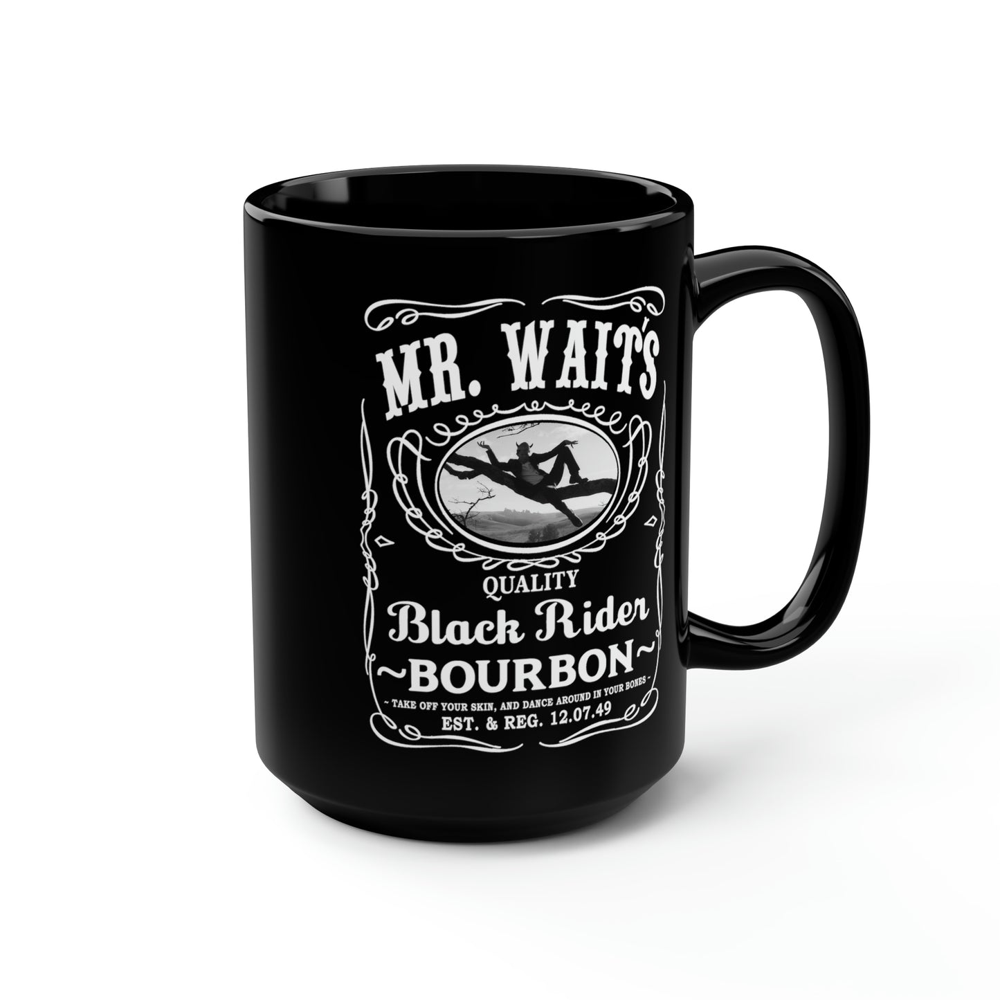 MR WAITS 4  (JD)(BLACK RIDER) Black Mug, 15oz