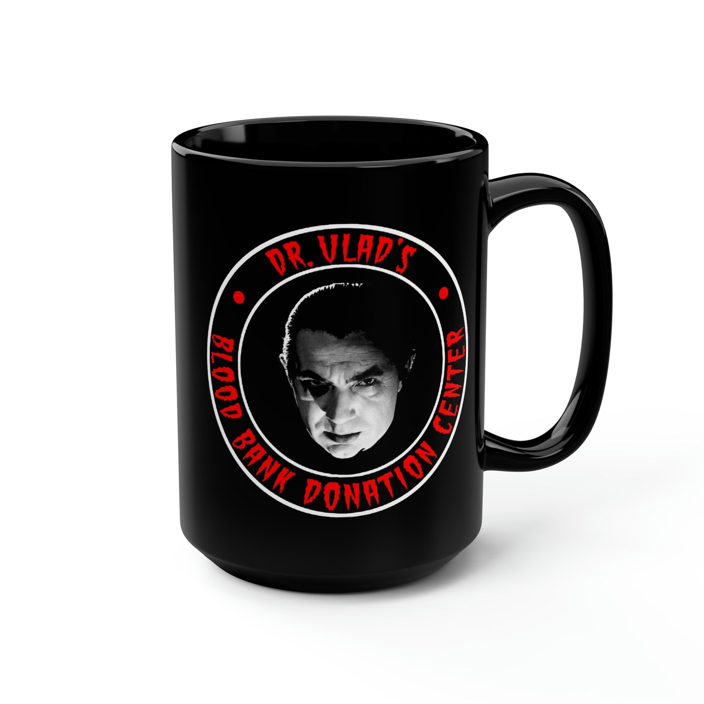 DR VLAD - BLOOD BANK DONATION CENTER Black Mug, 15oz