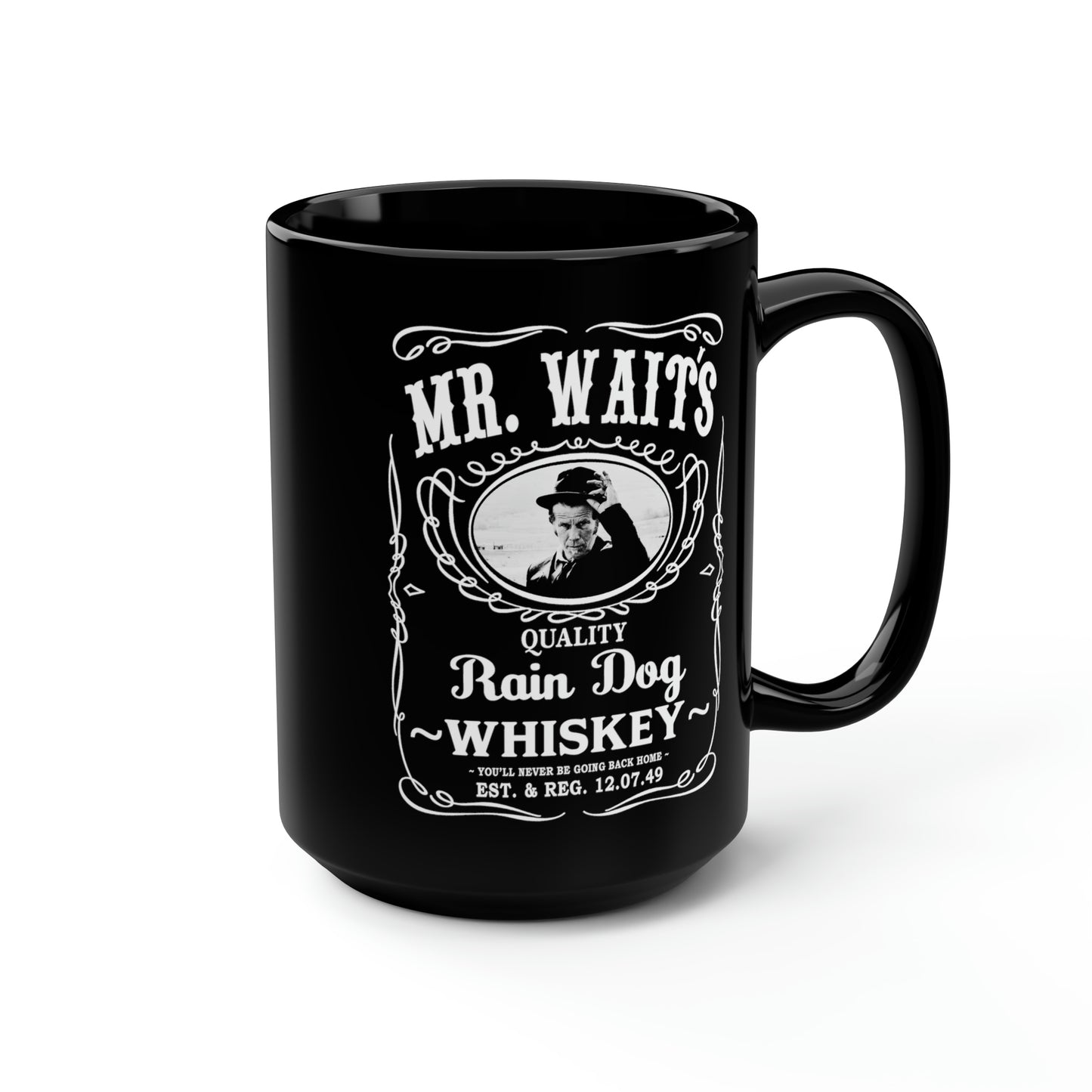 MR WAITS 1 (JD)(RAIN DOG) Black Mug, 15oz